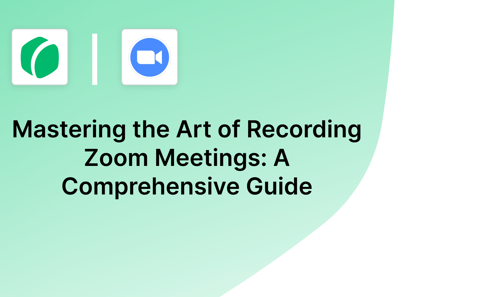 Mastering the Art of Recording Zoom Meetings A Comprehensive Guide